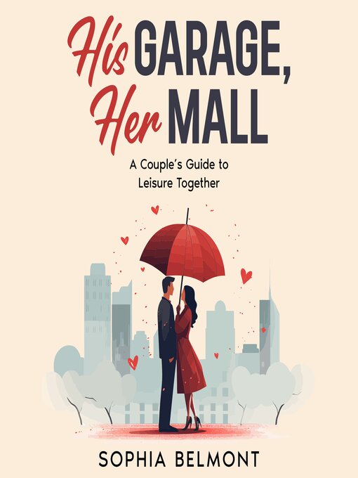 Title details for His Garage, Her Mall by Sophia Belmont - Available